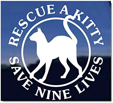 Rescue a kitty Save Nine Live ~ Cat Kitten Kitty naljepnica za vinil prozor