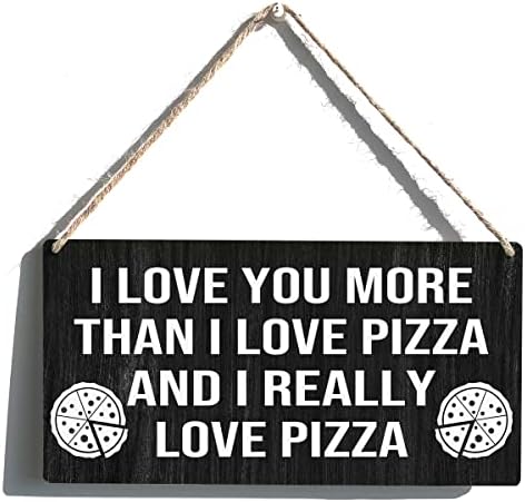 Pizza Shop Poklon Poklon Seoska kuća Volim te više nego više nego volim Pizza Drveni viseći znak plaketa rustikalni zidni umjetnički