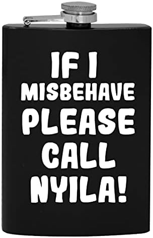 Ako se Loše ponašam, pozovite Nyila-8oz Hip flašu za alkohol
