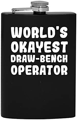 Svjetski Okajest Draw-operater klupe - 8oz Hip tikvica za piće alkohola