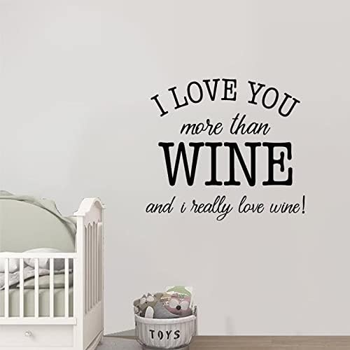 Volim te više od vina i stvarno volim vinske zidne naljepnice za dnevnu sobu naljepnice za sobu Valentines Dan Inspirational citati za dječju sobu Dječji objekti Kućni kućni dekor 22 inča