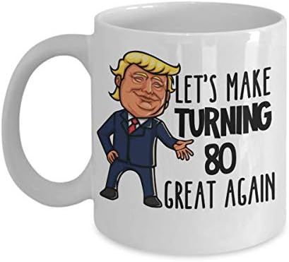 80. rođendan Trump šolja omogućava da okretanje 80 veliki ponovo Funny 11 ili 15 oz. Bijela Keramička Šolja Za Kafu