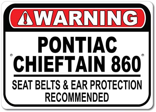 Pontiac Chieftain 860 Sigurnosni pojas Preporučeni brz automobil, metalni garažni znak, zidni dekor, GM Znak automobila - 10x14 inča