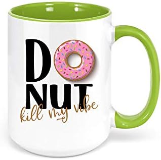 Donut ubiti moju vibra / smiješnu šalicu za kafu / sublimirani dizajn / poklon za nju / krafne