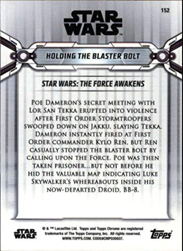 2019 TOPPS Chrome Star Wars Legacy 152 Držite karticu za trgovinu Blaster Bolt