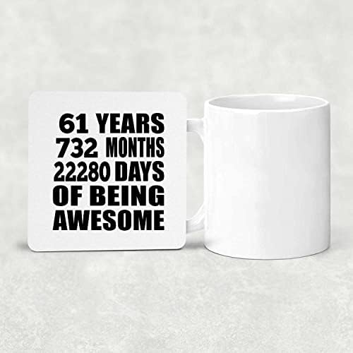 DesignSify 61st rođendan 61 godina 732 mjeseci 22280 dana od super, pijte podmetač za oblici bez klizanja ne-skid pluta nazad, pokloni